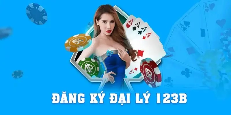 Đại lý 123b: Cơ hội kinh doanh cá cược hàng đầu